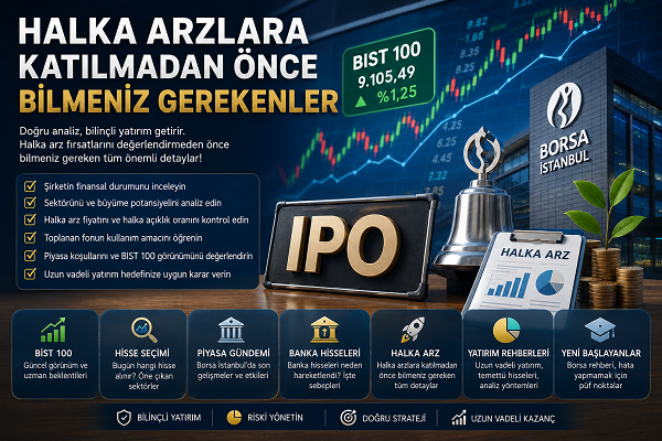 Halka Arzlara Katılmadan Önce Bilmeniz Gerekenler